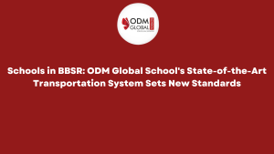 Schools in BBSR ODM Global School's State-of-the-Art Transportation System Sets New Standards