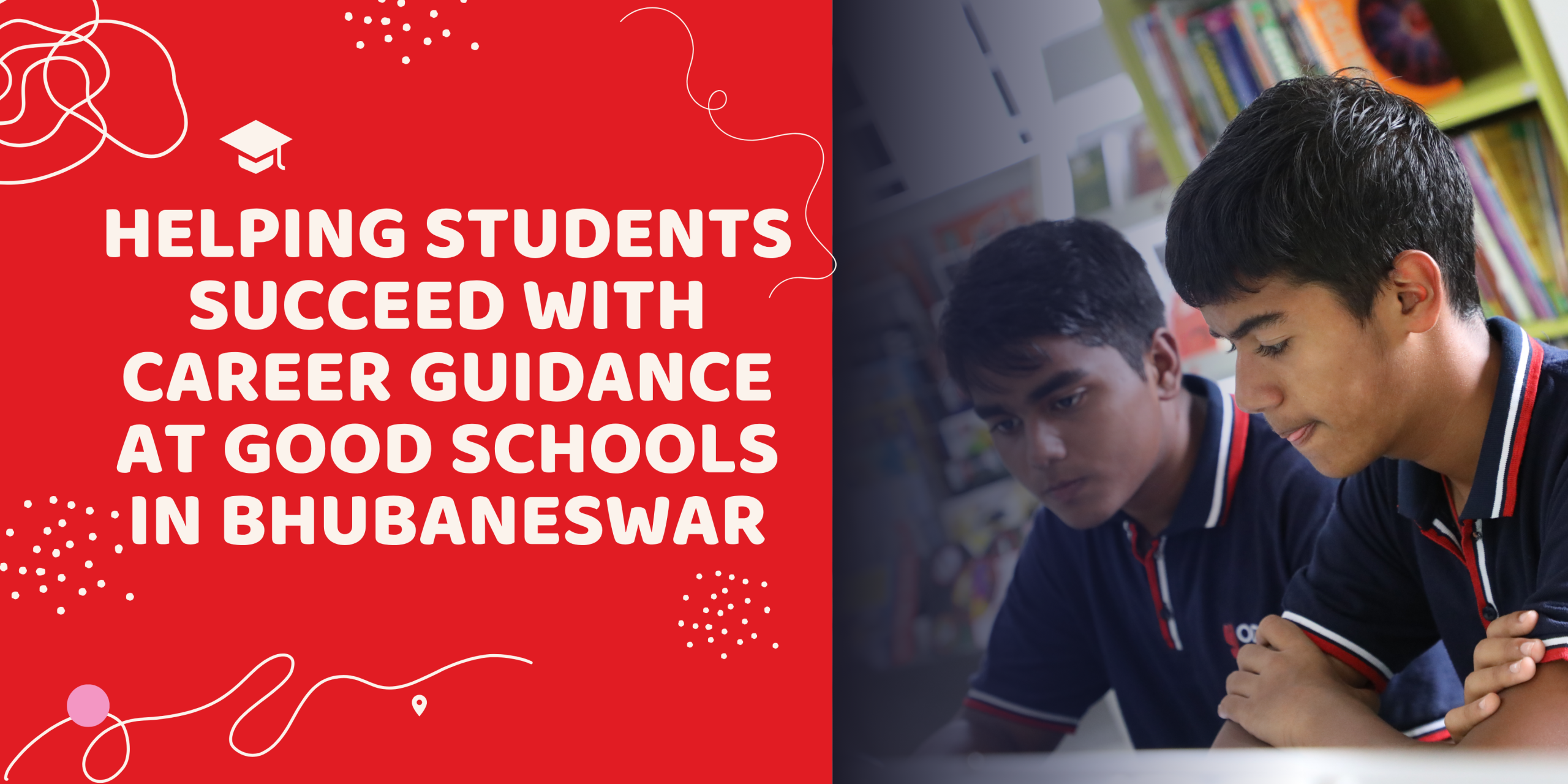 Helping Students Succeed With Career Guidance at Good Schools in Bhubaneswar